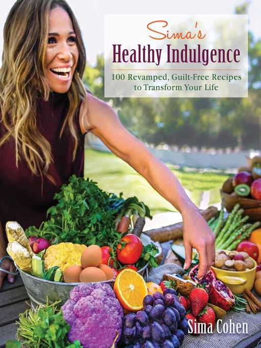 Title details for Sima's Healthy Indulgence by Sima Cohen - Available